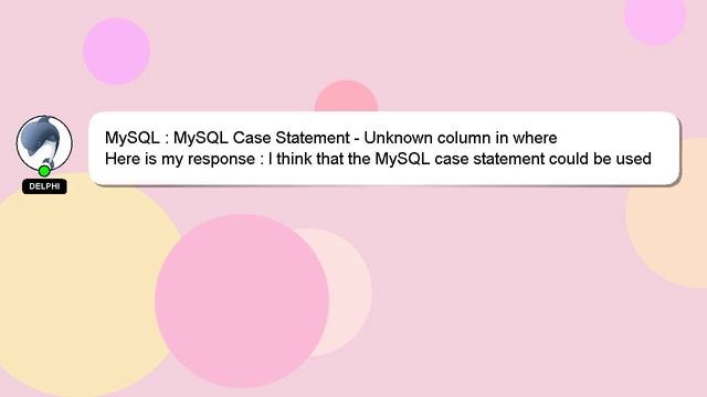 MySQL : MySQL Case Statement - Unknown column in where смотреть онлайн