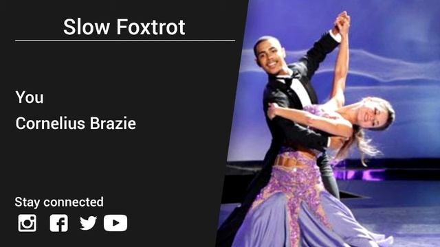 Cornelius Brazie – You - Slow Foxtrot music смотреть онлайн