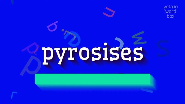 HOW TO SAY PYROSISES? #pyrosises смотреть онлайн
