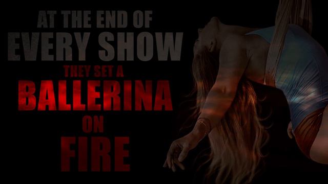"At The End of Every Show, They Set A Ballerina On Fire" [COMPLETE] | Creepypasta Storytime смотреть онлайн