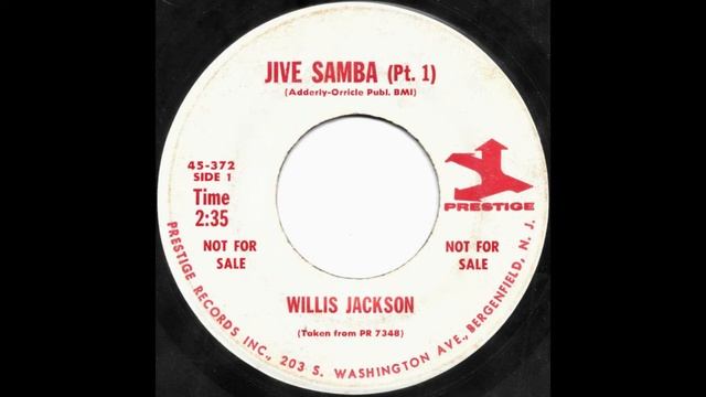 Willis Jackson - Jive Samba (Pt. 1) ( Prestige 372 DJ ) смотреть онлайн