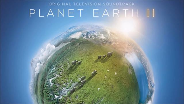 Hans Zimmer -  Planet Earth II - Suite