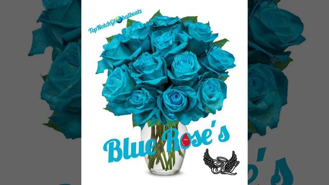 Blue Rose's #instrumental By TopNotchGlobalBeatz смотреть онлайн