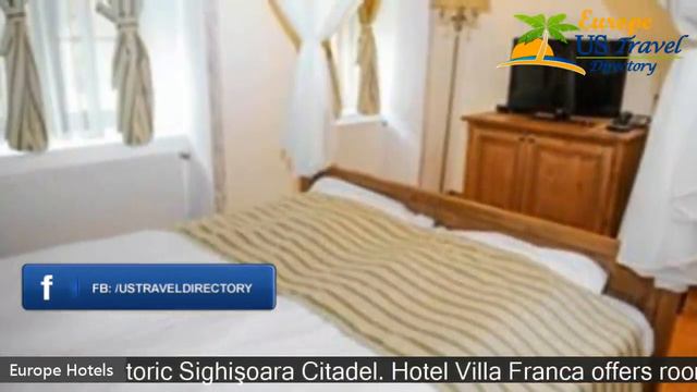 Hotel Villa Franca - Sighisoara Hotels, Romania смотреть онлайн