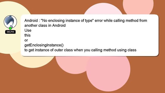 Android : "No enclosing instance of type" error while calling method from another class in Android смотреть онлайн