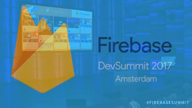 Firebase Dev Summit 2017 смотреть онлайн