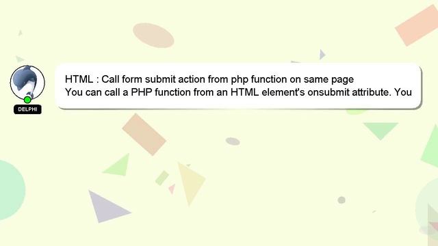 HTML : Call form submit action from php function on same page смотреть онлайн