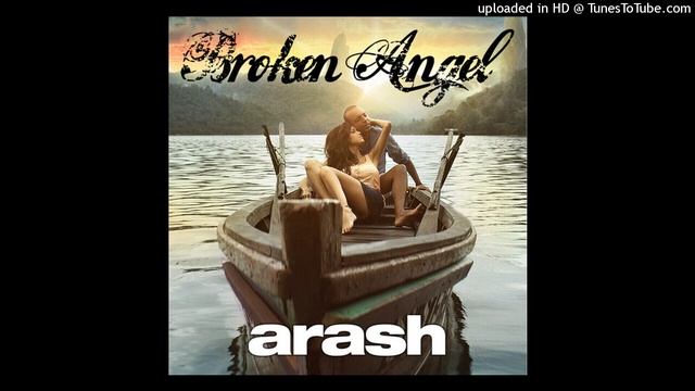 Arash - Broken Angel [Ride M & G.K.A - Club Mix] смотреть онлайн