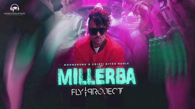 Fly Project - Millerba | MoonSound & Cristi Nitzu Remix смотреть онлайн