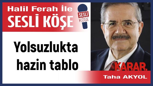 Taha Akyol: 'Yolsuzlukta hazin tablo' 12/10/22 Halil Ferah ile Sesli Köşe смотреть онлайн