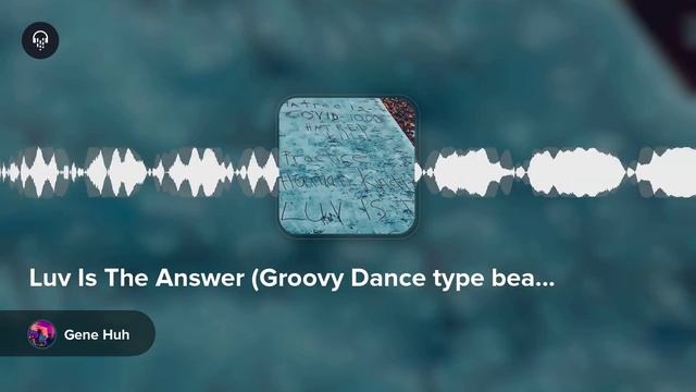 Luv Is The Answer (Groovy Dance type beat) смотреть онлайн