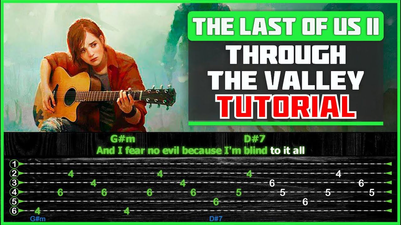 Ellie - Through the Valley (Shawn James) | Guitar Tutorial + ЛЕГКИЙ СПОСОБ смотреть онлайн