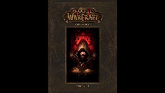 World of Warcraft | Chronicle | Volume 1 | Chapter 1 (Audiobook) смотреть онлайн