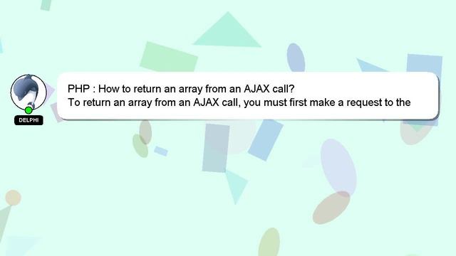 PHP : How to return an array from an AJAX call? смотреть онлайн
