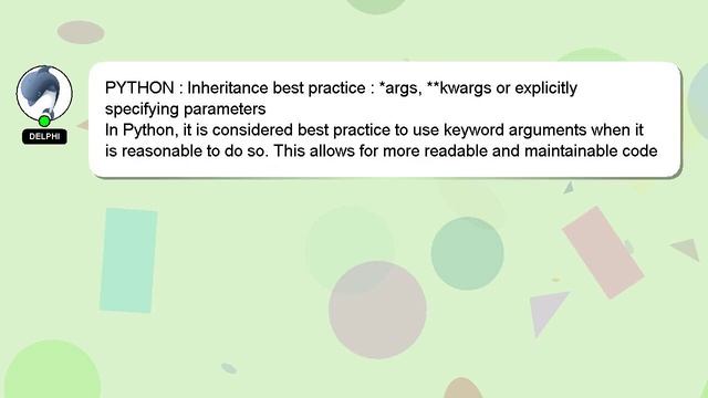 PYTHON : Inheritance best practice : *args, **kwargs or explicitly specifying parameters смотреть онлайн