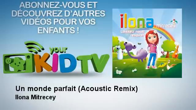 ILONA - Un Monde Parfait - Acoustic Remix