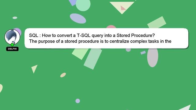 SQL : How to convert a T-SQL query into a Stored Procedure? смотреть онлайн