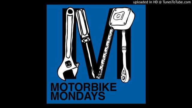 Motorbike Mondays Podcast - Episode 15 - Regular Maintenance смотреть онлайн