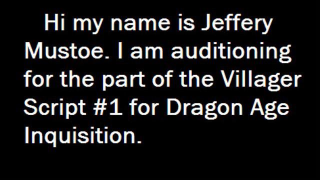 Take Your Place Dragon Age Inquisition Audition for Jeffery Mustoe смотреть онлайн