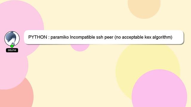 PYTHON : paramiko Incompatible ssh peer (no acceptable kex algorithm) смотреть онлайн