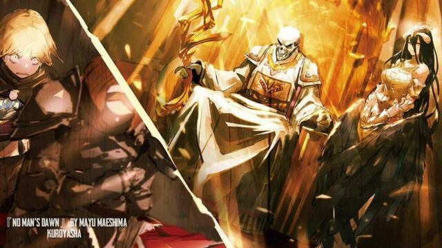 Overlord IV Ending Full 『No Man's Dawn』 Mayu Maeshima смотреть онлайн