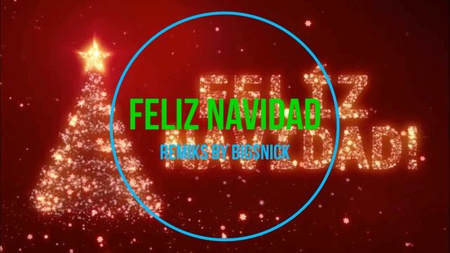 Feliz Navidad Remiks by BIG$NICK смотреть онлайн