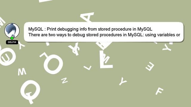 MySQL : Print debugging info from stored procedure in MySQL смотреть онлайн