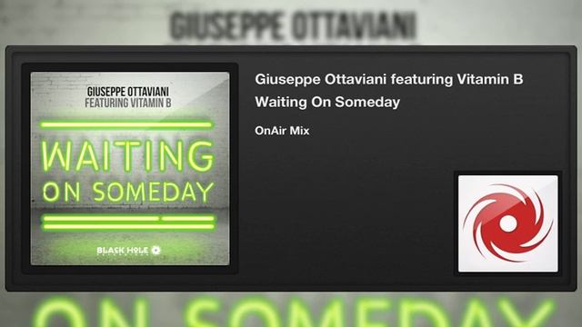 Giuseppe Ottaviani Featuring Vitamin B - Waiting On Someday (OnAir Mix)