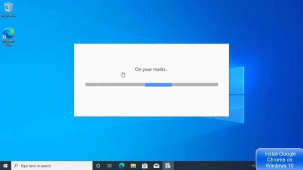 How to Download and Install Google Chrome on Windows 10