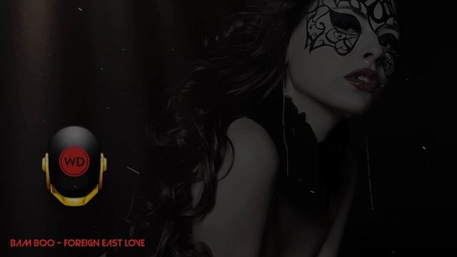 Bam Boo - Foreign East Love смотреть онлайн