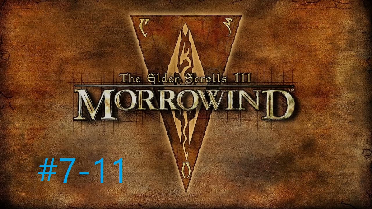 TESIII Morrowind #7-11 Диссапла (Гильдия бойцов  Садрит Мор).mp4