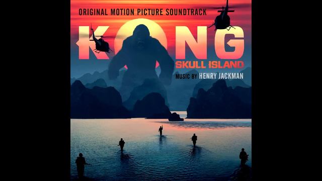 24. Monster Mash - Henry Jackman - Kong Skull Island [2017] OST смотреть онлайн