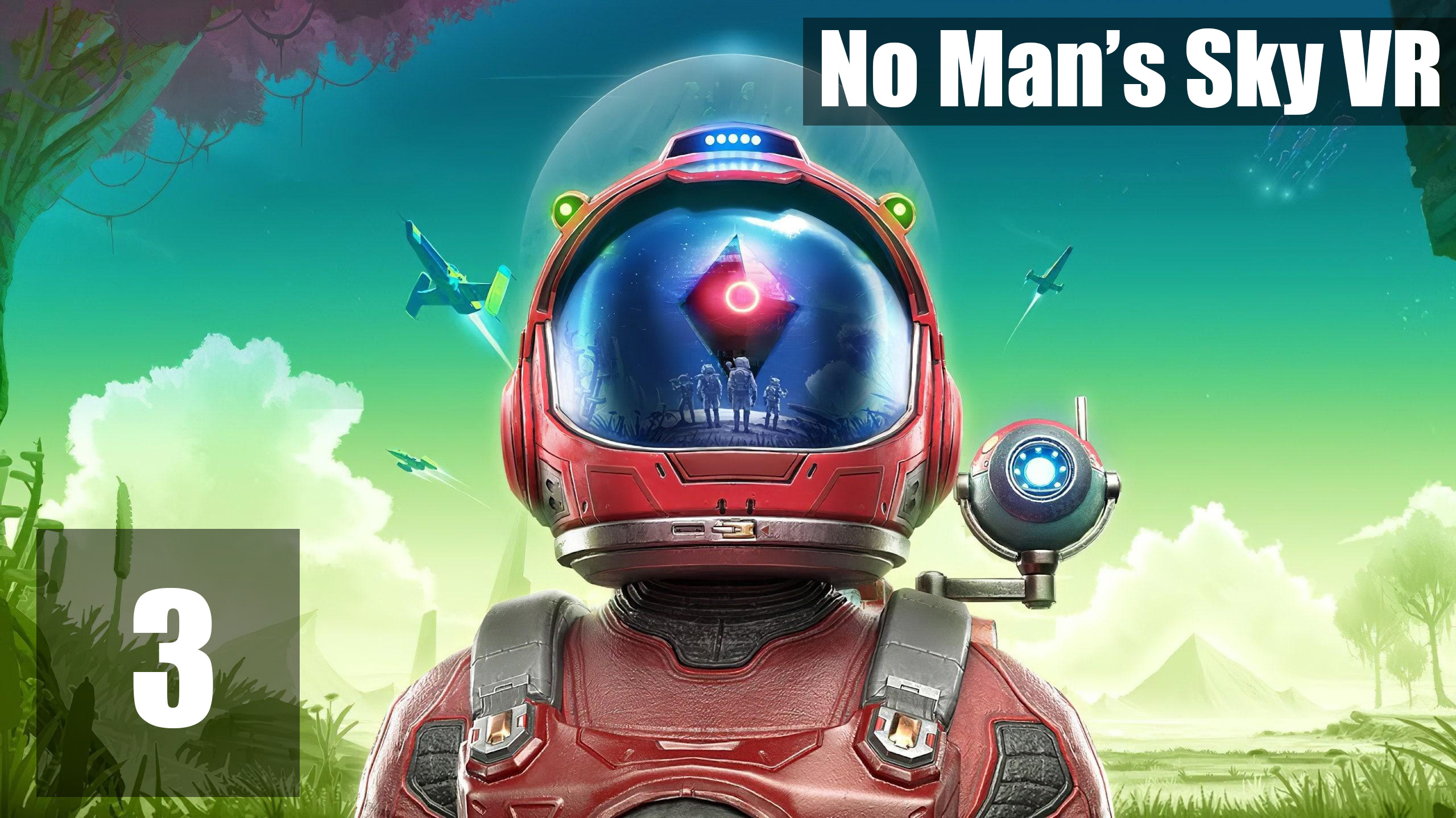 No Man's Sky VR Чать 3: Первая база смотреть онлайн