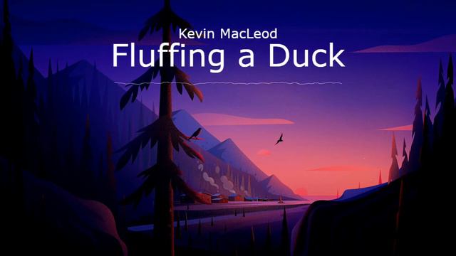[Copyright free] 🎶 Kevin MacLeod - Fluffing a Duck 🎶 [Free music] смотреть онлайн