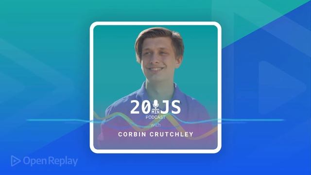 20MinJS - Episode 25 - Learning UI frameworks with Corbin Crutchley смотреть онлайн