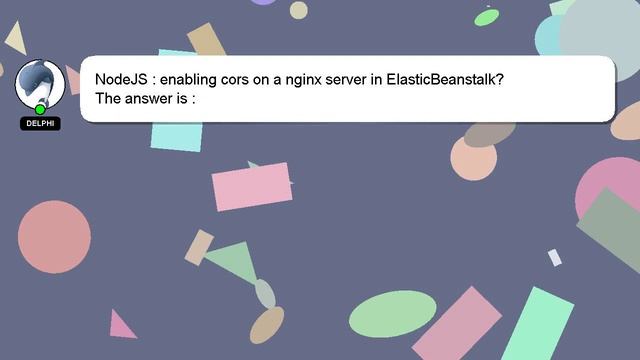 NodeJS : enabling cors on a nginx server in ElasticBeanstalk? смотреть онлайн