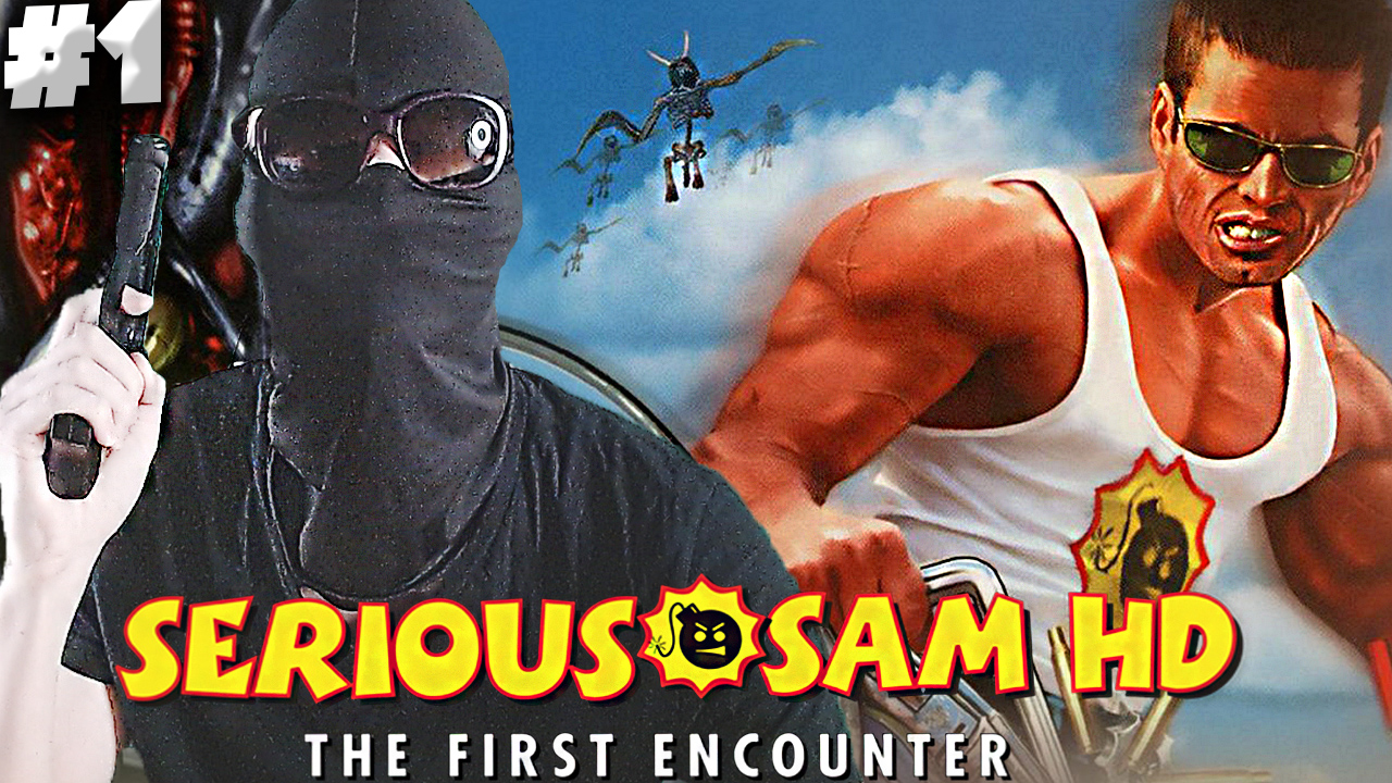ЛЕГЕНДАРНЫЙ СЕРЬЁЗНЫЙ СЭМ ► Serious Sam: The First Encounter #1 смотреть онлайн