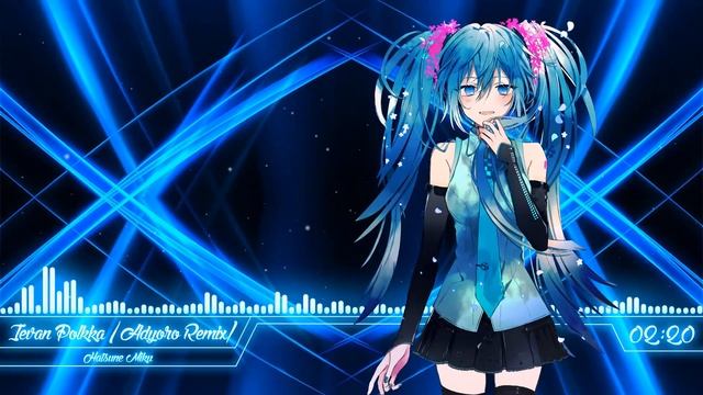 [Hardstyle] Hatsune Miku - Ievan Polkka (Adyoro Remix) смотреть онлайн