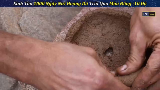 Thử Thách Sinh Tồn 1000 Ngày Nơi Hoang Dã Trải Qua Mùa Đông Khắc Nghiệt Âm 10 Độ смотреть онлайн