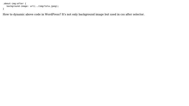 Wordpress: Dynamic background image used in css after selector смотреть онлайн