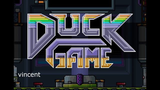 Duck Game OST - vincent смотреть онлайн