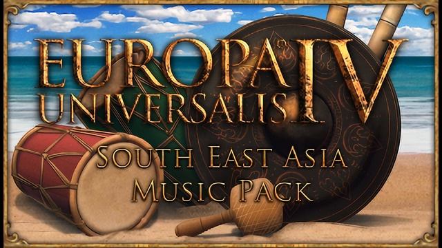 EU4 Leviathan OST Southeast Asia Music Pack- Undiscovered Territory смотреть онлайн