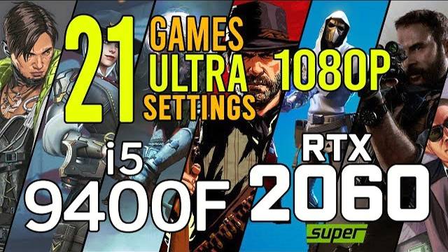 i5 9400F + RTX 2060 SUPER in 21 games ultra settings 1080p benchmarks! смотреть онлайн