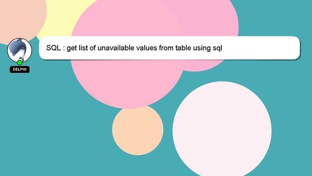 SQL : get list of unavailable values from table using sql смотреть онлайн