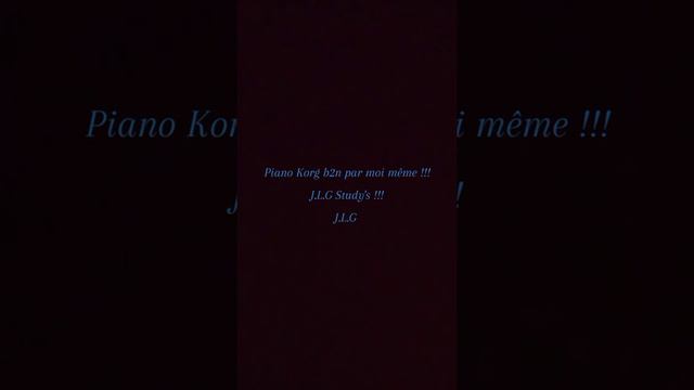 Piano Korg b2n par moi même !!! Instants !!! 07052022 !!! J.L.G Study's !!! J.L.G смотреть онлайн