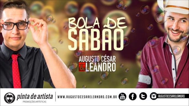Augusto César e Leandro - Bola de Sabão смотреть онлайн