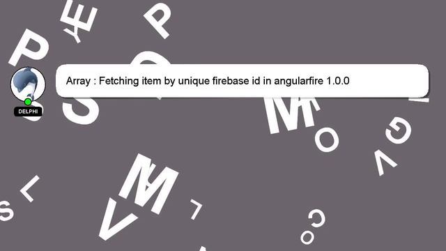 Array : Fetching item by unique firebase id in angularfire 1.0.0 смотреть онлайн