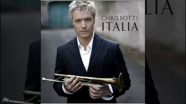 Chris Botti & Andrea Bocelli - Italia смотреть онлайн