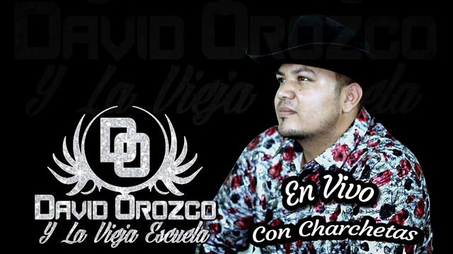 La Camioneta Gris/ David Orozco y la vieja escuela/ En vivo con charchetas 2020 смотреть онлайн