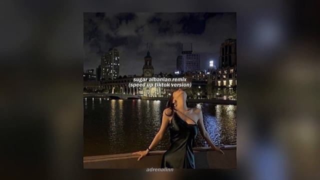 Sugar - Albanian Song (speed Up Tiktok Version)